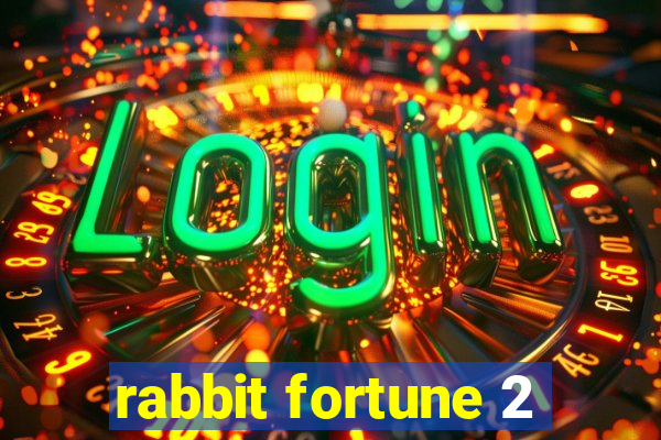 rabbit fortune 2